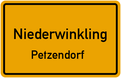 Ortsschild Niederwinkling Petzendorf
