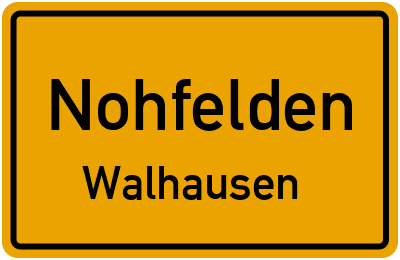 Ortsschild Nohfelden Walhausen