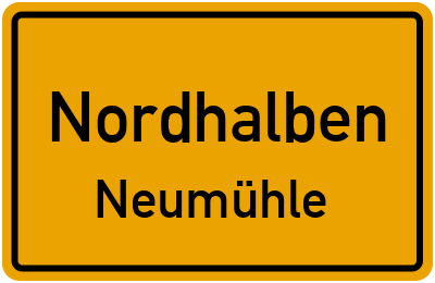 Ortsschild Nordhalben Neumühle