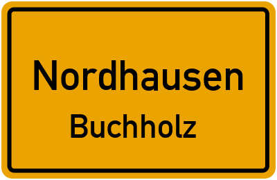 Ortsschild Nordhausen Buchholz