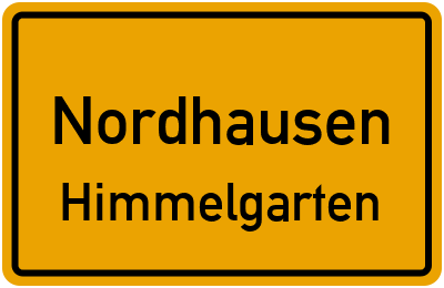 Ortsschild Nordhausen Himmelgarten
