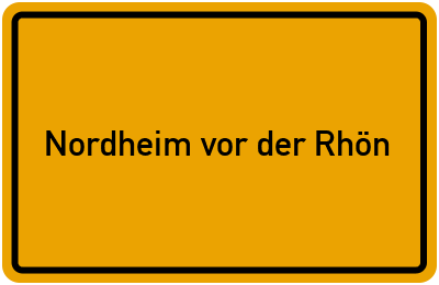 Ortsschild von Nordheim vor der Rhön in Bayern