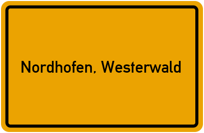Ortsschild von Gemeinde Nordhofen, Westerwald in Rheinland-Pfalz