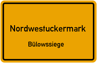 Straßenverzeichnis Nordwestuckermark Bülowssiege