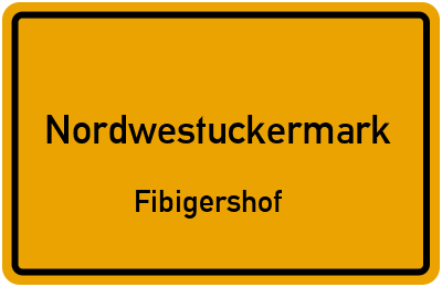 Straßenverzeichnis Nordwestuckermark Fibigershof