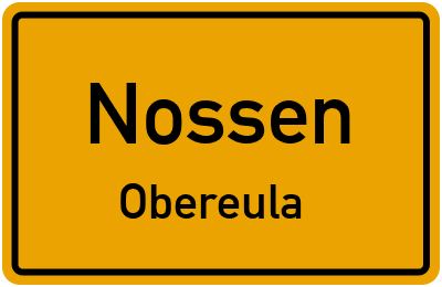 Ortsschild Nossen Obereula