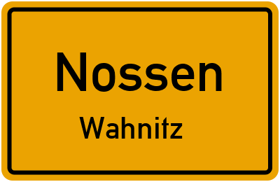 Ortsschild Nossen Wahnitz