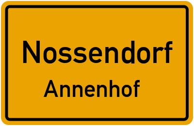 Ortsschild Nossendorf Annenhof
