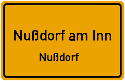 Ortsschild Nußdorf am Inn Nußdorf