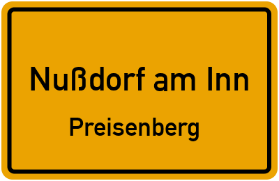 Ortsschild Nußdorf am Inn Preisenberg