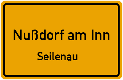 Ortsschild Nußdorf am Inn Seilenau