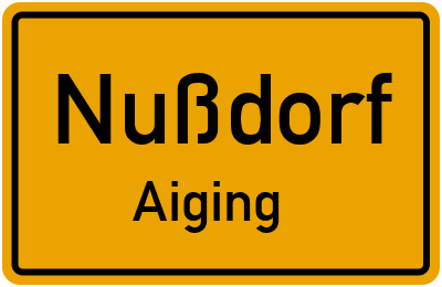 Ortsschild Nußdorf Aiging