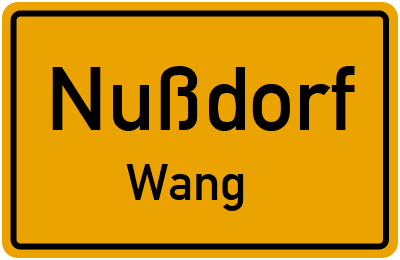 Ortsschild Nußdorf Wang