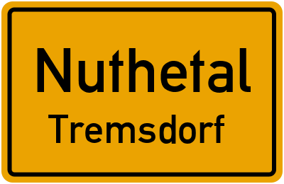 Ortsschild Nuthetal Tremsdorf