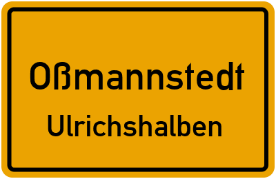 Straßenverzeichnis Oßmannstedt Ulrichshalben