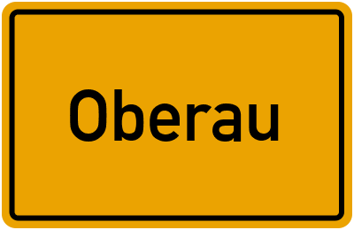 Ortsschild von Oberau in Bayern