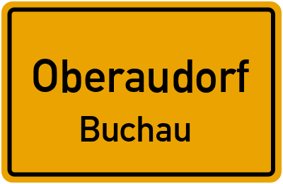 Ortsschild Oberaudorf Buchau