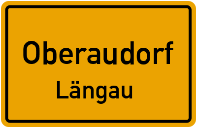 Ortsschild Oberaudorf Längau