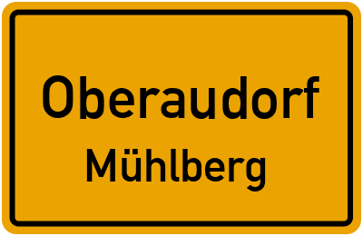 Ortsschild Oberaudorf Mühlberg