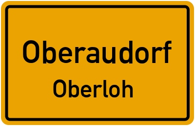 Ortsschild Oberaudorf Oberloh