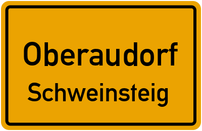 Ortsschild Oberaudorf Schweinsteig