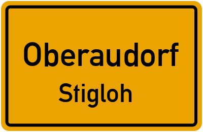 Ortsschild Oberaudorf Stigloh