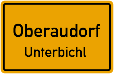 Ortsschild Oberaudorf Unterbichl