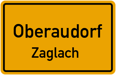 Ortsschild Oberaudorf Zaglach