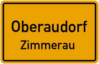 Ortsschild Oberaudorf Zimmerau