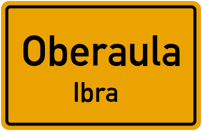 Ortsschild Oberaula Ibra