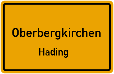 Ortsschild Oberbergkirchen Hading