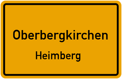 Ortsschild Oberbergkirchen Heimberg