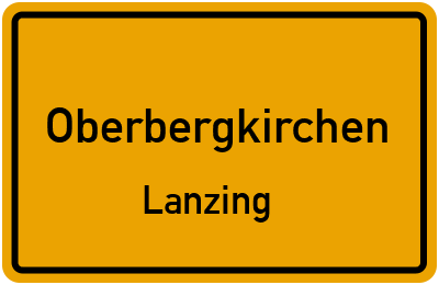 Ortsschild Oberbergkirchen Lanzing