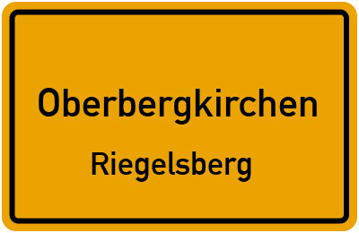 Ortsschild Oberbergkirchen Riegelsberg