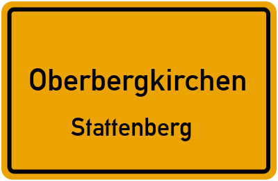 Ortsschild Oberbergkirchen Stattenberg
