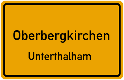 Straßenverzeichnis Oberbergkirchen Unterthalham