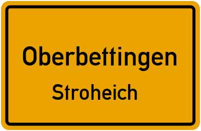 Straßenverzeichnis Oberbettingen Stroheich