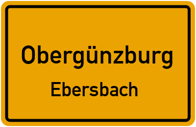 Ortsschild Obergünzburg Ebersbach