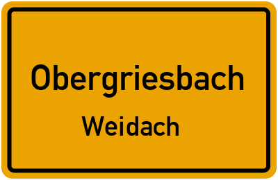 Ortsschild Obergriesbach Weidach