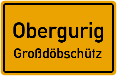 Straßenverzeichnis Obergurig Großdöbschütz