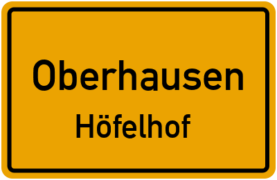 Ortsschild Oberhausen Höfelhof