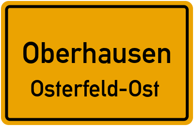 Ortsschild Oberhausen Osterfeld-Ost