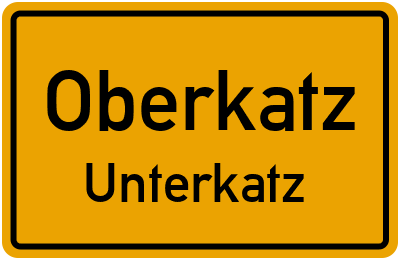 Straßenverzeichnis Oberkatz Unterkatz