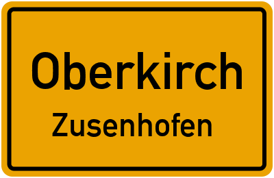 Ortsschild Oberkirch Zusenhofen