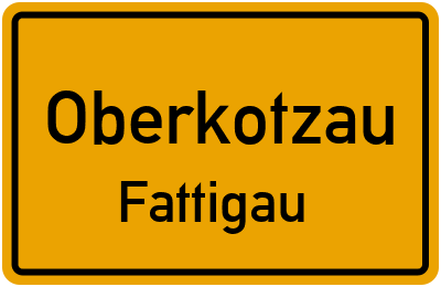 Ortsschild Oberkotzau Fattigau