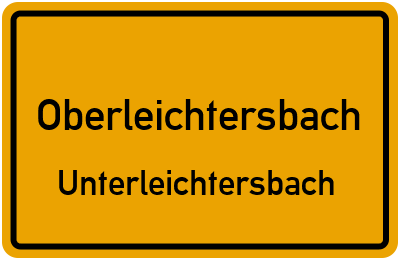 Ortsschild Oberleichtersbach Unterleichtersbach