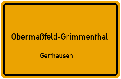 Straßenverzeichnis Obermaßfeld-Grimmenthal Gerthausen