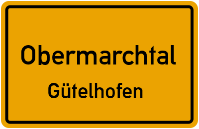 Straßenverzeichnis Obermarchtal Gütelhofen