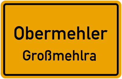 Straßenverzeichnis Obermehler Großmehlra