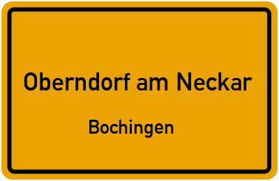 Ortsschild Oberndorf am Neckar Bochingen